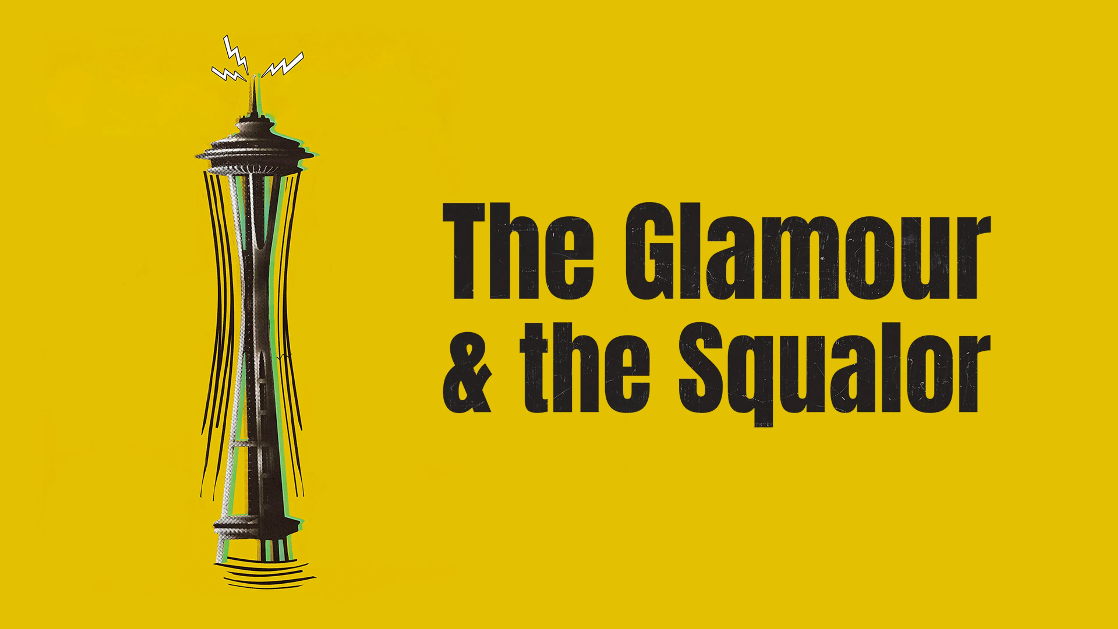 The Glamour & the Squalor poster